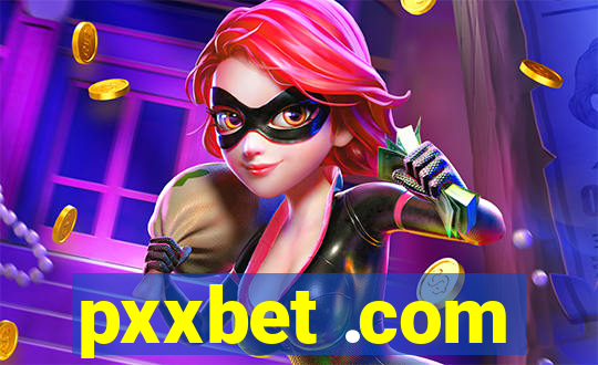 pxxbet .com